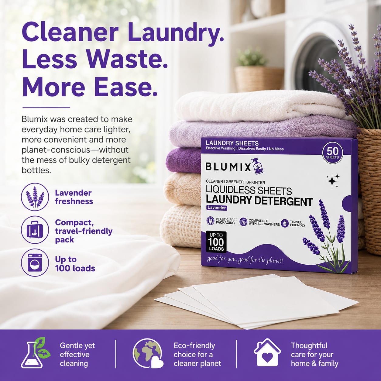 Cleaner laundry, less waste